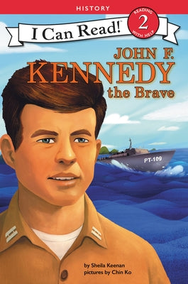 John F. Kennedy the Brave by Keenan, Sheila