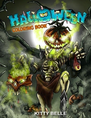 Halloween Coloring Book: A Fun Adult Coloring Book for Relaxation and Halloween Fun! by Belle, Kitty