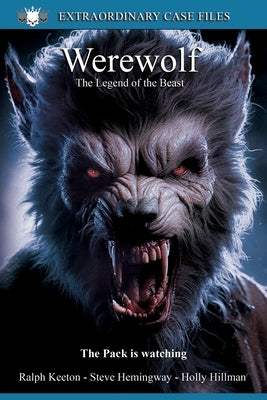 Werewolf: Werewolves the legend by Hilman, Holly