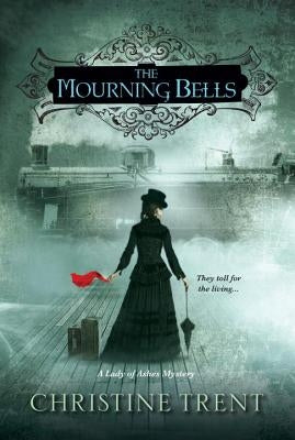 Mourning Bells by Trent, Christine