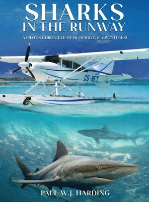 Sharks in the Runway by Harding, Paul W. J.