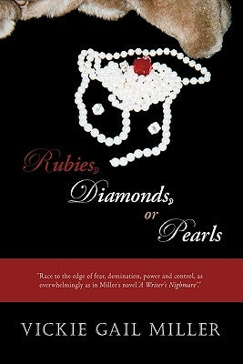 Rubies, Diamonds or Pearls by Vickie Gail Miller, Gail Miller
