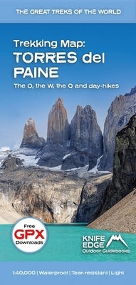 Trekking Map: Torres del Paine: The O, the W, the Q and Day Hikes by McCluggage, Andrew