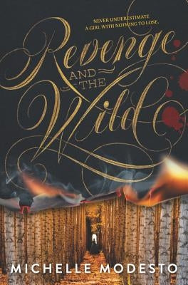 Revenge and the Wild by Modesto, Michelle