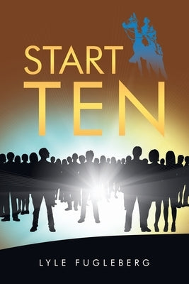 Start Ten by Fugleberg, Lyle
