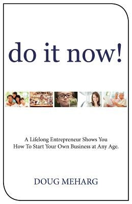 Do It Now! by Meharg, Doug