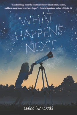 What Happens Next by Swinarski, Claire