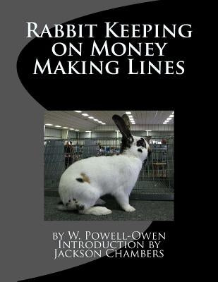 Rabbit Keeping on Money Making Lines by Chambers, Jackson