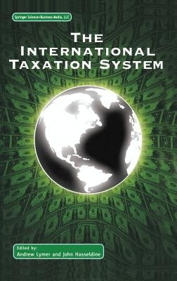 The International Taxation System by Lymer, Andrew