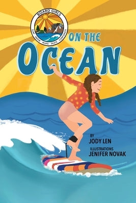 Board Girls on the Ocean by Len, Jody