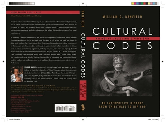 Cultural Codes: Makings of a Black Music Philosophy by Banfield, Bill