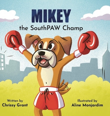 Mikey the SouthPAW Champ by Grant, Chrissy