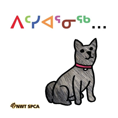 Kindness Is... (Inuktitut translation) by Tielesh, Simone