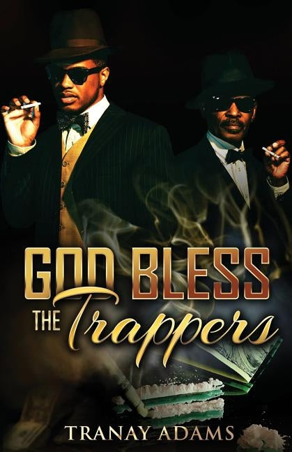 God Bless The Trappers by Adams, Tranay