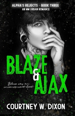 Blaze & Ajax - MM Urban Romance by Dixon, Courtney W.