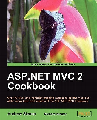 ASP.Net MVC 2 Cookbook by Siemer, Andrew