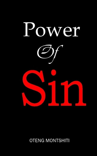 Power of sin by Montshiti, Oteng