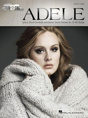 Adele - Strum & Sing Guitar by Adele