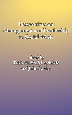 Perspectives on Management and Leadership in Social Work by Hafford-Letchfield, Trish