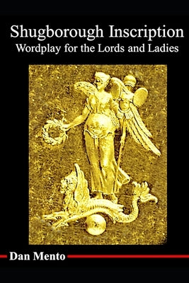 Shugborough Inscription: Wordplay for the Lords and Ladies by Mento, Dan