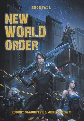 New World Order by Slaughter, Robert