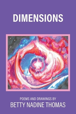 Dimensions: Poems and Drawings by Thomas, Betty Nadine