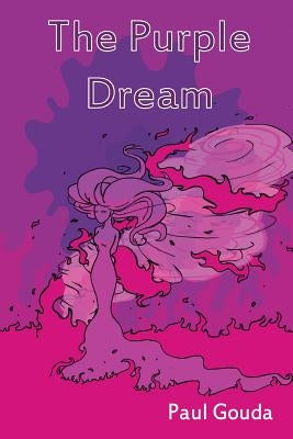 The Purple Dream by Gouda, Paul