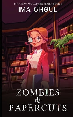 Zombies and Papercuts by Ghoul, Ima