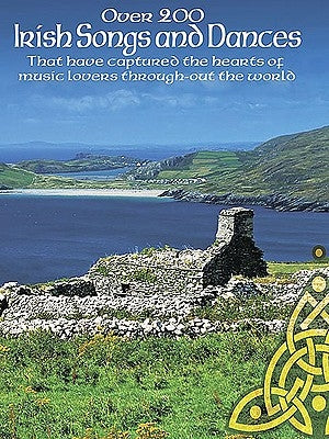 Over 200 Irish Songs and Dances: P/V/G Edition by Hal Leonard Corp