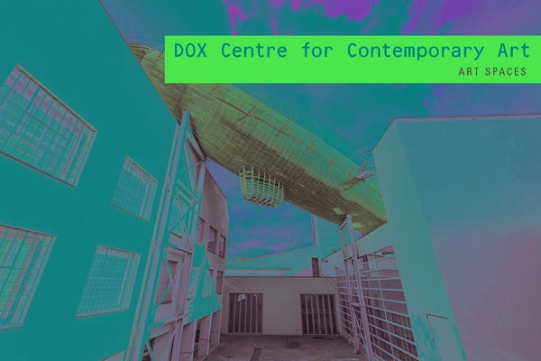Dox Centre for Contemporary Art: Art Spaces by Silpochova, Michaela
