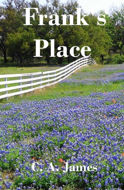 Frank's Place by James, C. A.
