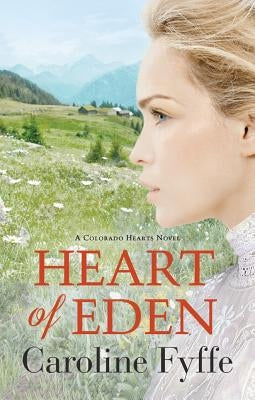 Heart of Eden by Fyffe, Caroline