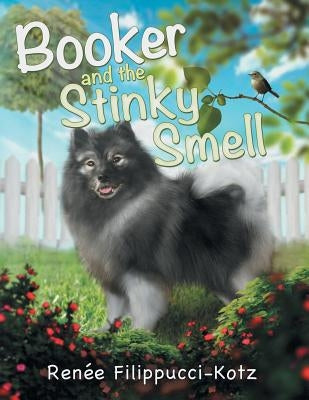 Booker and the Stinky Smell by Filippucci-Kotz, Renée