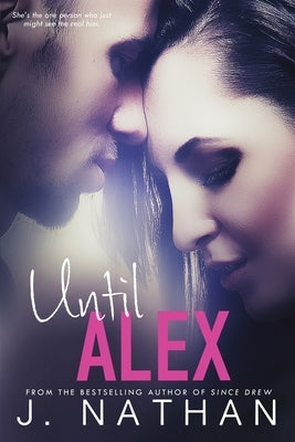 Until Alex by Nathan, J.