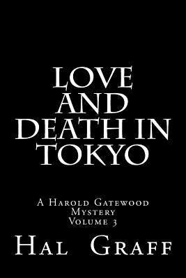 Love and Death in Tokyo by Graff, Hal