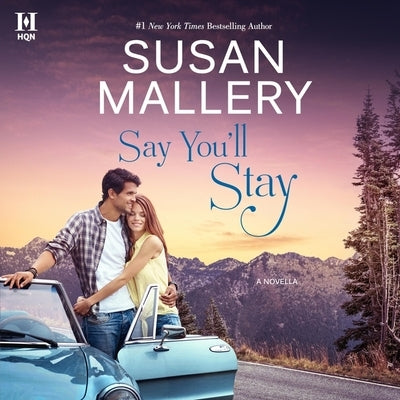 Say You'll Stay Lib/E by Mallery, Susan