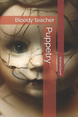 Puppetry: Bloody teacher by Elamdi, Shahman
