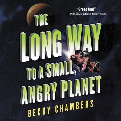 The Long Way to a Small, Angry Planet by Chambers, Becky