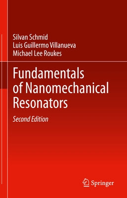 Fundamentals of Nanomechanical Resonators by Schmid, Silvan