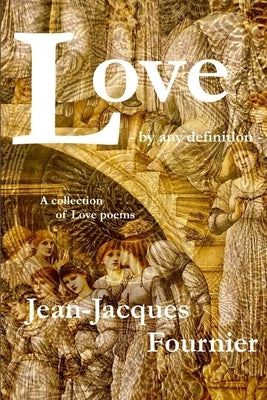 Love - by any definition - by Fournier, Jean-Jacques