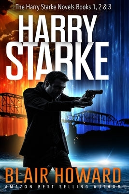The Harry Starke Series: Books 1-3 by Howard, Blair