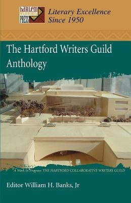 The Hartford Writers Guild Anthology by Banks, William
