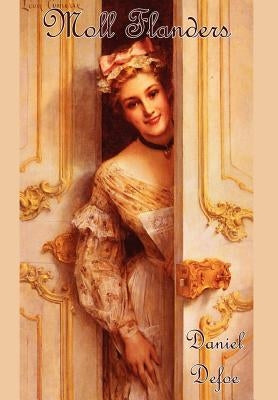 Moll Flanders by Defoe, Daniel