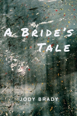 A Bride's Tale by Brady, Jody Thomas