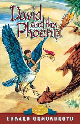 David and the Phoenix by Ormondroyd, Edward