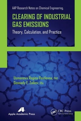 Clearing of Industrial Gas Emissions: Theory, Calculation, and Practice by Ravilevna, Usmanova Regina