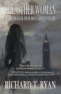 The Other Woman: A Sherlock Holmes Adventure by Ryan, Richard T.