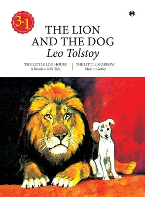 The Lion and the Dog by Tolstoy, Leo
