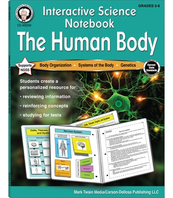 Interactive Science Notebook: The Human Body Resource Book by Cameron, Schyrlet