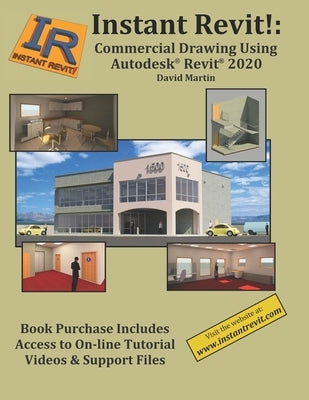 Instant Revit!: Commercial Drawing Using Autodesk(R) Revit(R) 2020 by Martin, David